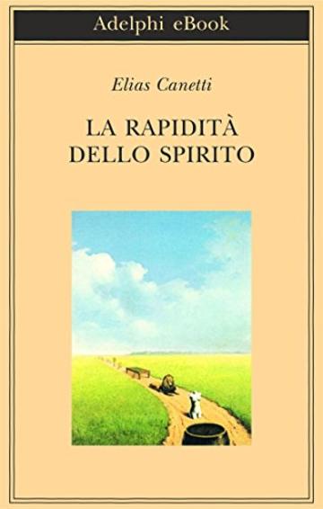La rapidità dello spirito: Appunti da Hampstead, 1954-1971